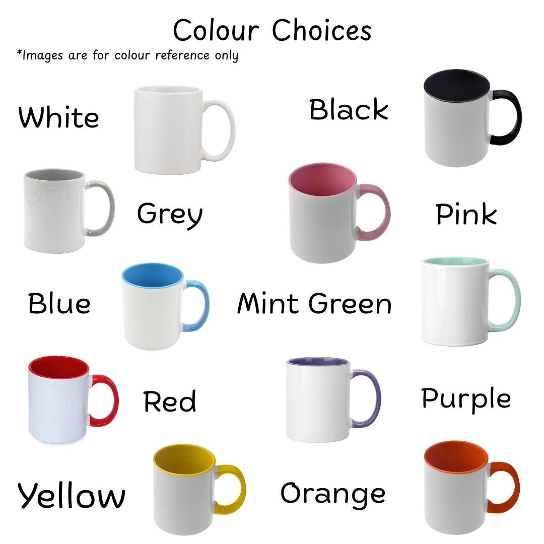 A color options chart showing multiple ceramic mugs labeled White, Black, Grey, Pink, Blue, Mint Green, Red, Purple, Yellow, Orange, and a white mug with a black handle. Text at the top reads 'Colour Choices' with a note that images are for color reference only.
