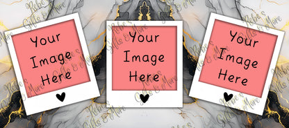 Three customizable polaroid-style photo frames with white borders and pink centers, displayed on a gray and gold marble background. The frames feature placeholder text reading 'Your Image Here' with a small black heart at the bottom.